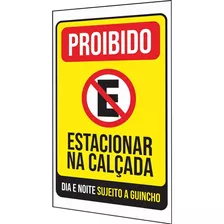 Placa Proibido Estacionar Na Calçada Dia E Noite 40x60