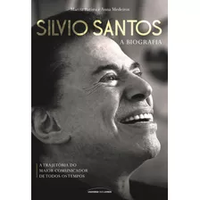 Silvio Santos: A Biografia, De Batista, Márcia. Universo Dos Livros Editora Ltda, Capa Mole Em Português, 2017