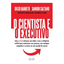 Livro O Cientista E O Executivo