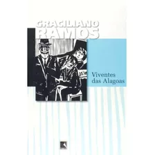 Viventes Das Alagoas, De Ramos, Graciliano. Editora Record Ltda., Capa Mole Em Português, 2007