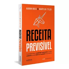 Receita Previsivel: Como Implementar A Metodologia Revolucionaria De Vendas