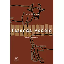 Fazenda Modelo, De Buarque, Chico. Editora José Olympio Ltda., Capa Mole Em Português, 1992