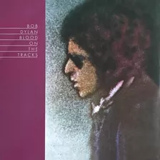 Bob Dylan - Blood On The Tracks Em Vinil E Sellado