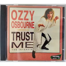 Cd Ozzy Osbourne Trust Me Interview Importado Raridade