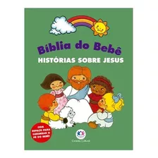 Biblia Do Bebe: Histórias Sobre Jesus, De Ciranda Cultural., Vol. 2022. Editora Ciranda Cultural, Capa Dura Em Português, 2019