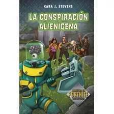 Livro Fisico - La Conspiración Alienígena (battle Royale: Secretos De La Isla 2)