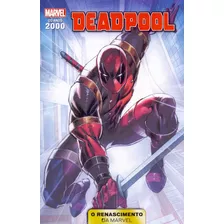 Anos 2000 Renascimento Marvel Vol 05 - Deadpool