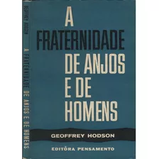 A Fraternidade De Anjos E De Homens