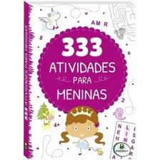 Livro Infantil Com 333 Atividades Para Meninas - Para Crianças A Partir De 5 Anos