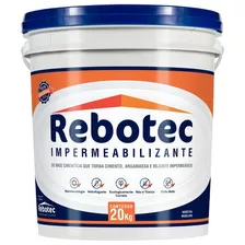 Rebotec Impermeabilizante 20kg Original