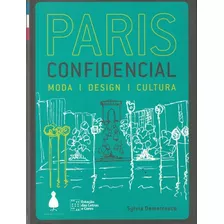 Paris Confidencial: Moda, Cultura, Design