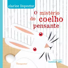 O Mistério Do Coelho Pensante-capa Dura, De Lispector, Clarice. Editora Rocco Ltda, Capa Dura Em Português, 2021