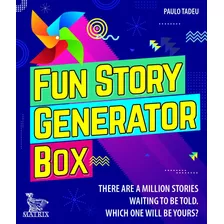 Fun Story Generator Box: There Are A Million Stories Waiting To Be Told. Which One Will Be Yours?, De Tadeu, Paulo. Editora Urbana Ltda Em Inglês, 2021