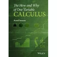 The How And Why Of One Variable Calculus - Amol S (hardback)