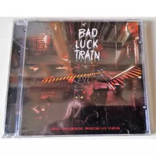 Cd Bad Luck Train -another Stupid Generation - Lacrado