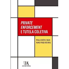 Private Enfocement E Tutela Coletiva - 01ed/22