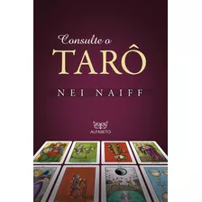 Consulte O Tarô - Ed. Alfabeto