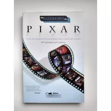Livro Pixar Lições Do Playground Corporativo... F622