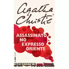 Assassinato No Expresso Oriente, De Christie, Agatha. Série L&pm Pocket (1155), Vol. 1155. Editora Publibooks Livros E Papeis Ltda., Capa Mole Em Português, 2014