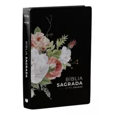 Bíblia Sagrada Preta Rosas | Nvi | Letra Grande | Capa Dura