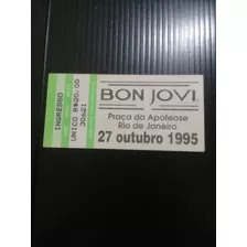 Bon Jovi - Ingresso Do Show De 1995