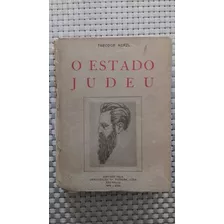 O Estado Judeu - Theodor Herzog - 1a. Edição, 1949 Raridade