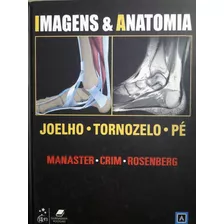 Livro Joelho Tornozelo E Pe Serie Imagens E Anatomia