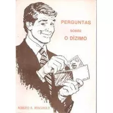 /perguntas Sobre O Dízimo De Roberto R. Roncarolo Pela Divisão Sul-americana (1984)