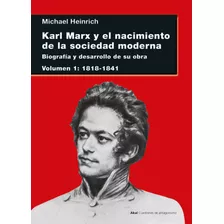 Karl Marx Y El Nacimiento De La Sociedad Moderna I (arg) - M