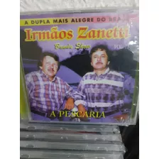 Cd - Irmaos Zanetti - A Pescaria