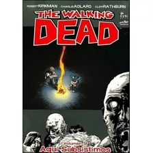 The Walking Dead - Vol. 9 - Aqui Subsistimos - Kirkman