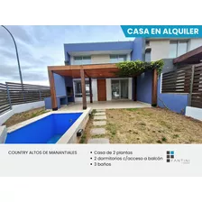 Casa En Alquiler Altos De Manantiales // 2 Dorm // 3 Bñs // 2 Plantas // Pileta