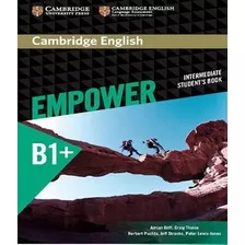 Cambridge English Empower Intermediate B1+ Student´s Bo: Cambridge English Empower Intermediate B1+ Student´s Book, De Doff, Adrian. Editora Cambridge, Capa Mole, Edição 1 Em Inglês