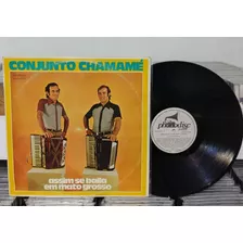 Lp Conjunto Chamamé- Assim Se Baila Em Mato Grosso 1977 1988