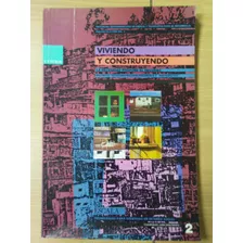 Libro Viviendo Y Construyedo - Arquitectura