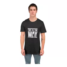 Polera De This Is The Way