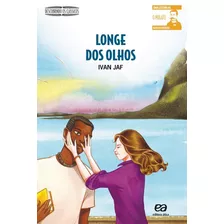 Longe Dos Olhos, De Jaf, Ivan. Série Descobrindo Os Clássicos Editora Somos Sistema De Ensino, Capa Mole Em Português, 2008