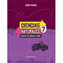 Ciencias Naturales 7 Caba Serie Sobre Ruedas, De Vv. Aa.. Editorial Edelvives, Tapa Blanda En Español, 2019