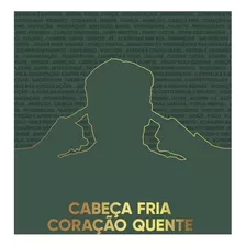 Cabeça Fria, Coração Quente - Colecionador - Abel Ferreira