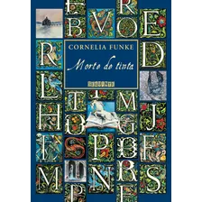 Morte De Tinta, De Funke, Cornelia. Editora Schwarcz Sa, Capa Mole Em Português, 2010