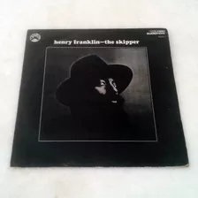 Lp Henry Franklin The Skipper Black Jazz Bjqd/7 Quadrafônico