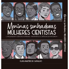 Livro Box - Meninas Sonhadoras, Mulheres Cientistas: Linguagens E Ciências Humanas, Matemática E Ciências Da Natureza