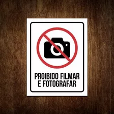 Placa De Sinalização - Proibido Filmar E Fotografar (27x35)