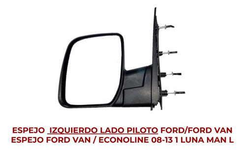 Espejo Ford Van / Econoline 2008-09-10-11-12-2013 Mn Izq Ore Foto 2