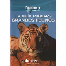 Discovery La Guía Máxima Grandes Felinos Didáctico Dvd