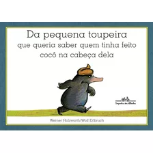 Livro Da Pequena Toupeira Que Queria Saber Quem Tinha Feito 