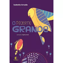O Pequeno Grande, De Arruda, Izabelle. Editora Compor Ltda., Capa Mole Em Português, 2017
