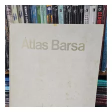 Livro Capa Dura - Atlas Geográfico Barsa / 1979