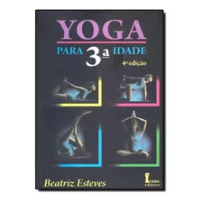 Livro Yoga Para 3ª Idade
