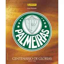 Álbum Capa Dura E Completo Palmeiras - Centenário De Glórias